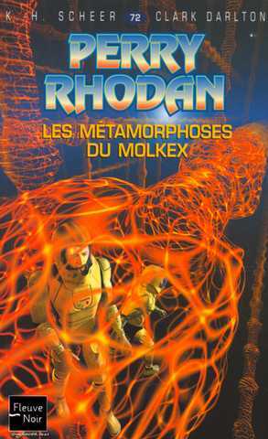 Scheer K.h. & Darlton C., Perry Rhodan 072 - Les metamorphoses du molkex