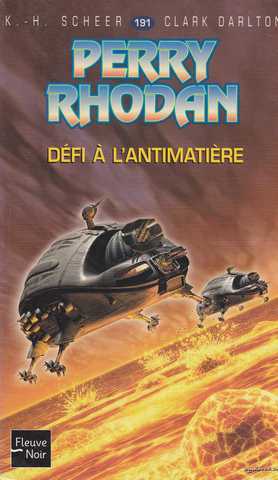 Scheer K.h. & Darlton C., Perry Rhodan 191 - Dfi  l'antimatire