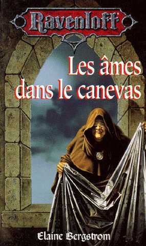 Bergstrom Elaine, Ravenloft 05 - Les mes dans le canevas