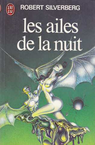 Silverberg Robert , Les ailes de la nuit