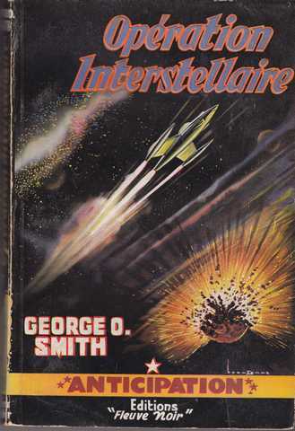 Smith George O., Opration interstellaire
