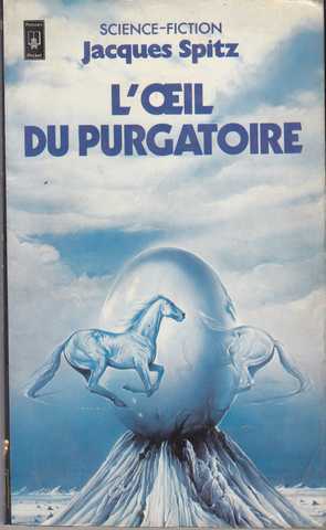 Spitz Jacques, L'oeil du purgatoire