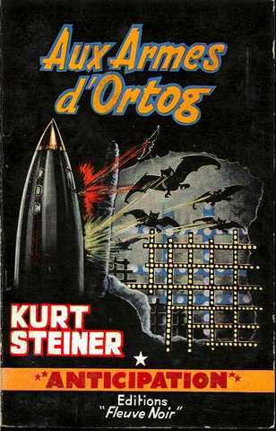 Steiner Kurt (ruellan Andr), Aux armes d'Ortog