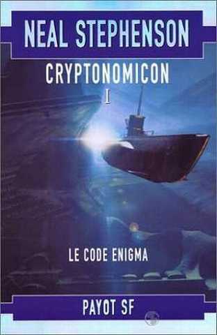 Stephenson Neal, Cryptonomicon 1 - Le Code Enigma