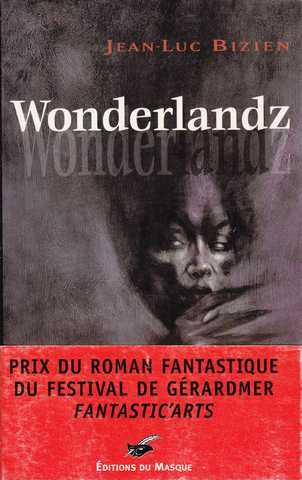 Bizien Jean-luc, Wonderlandz
