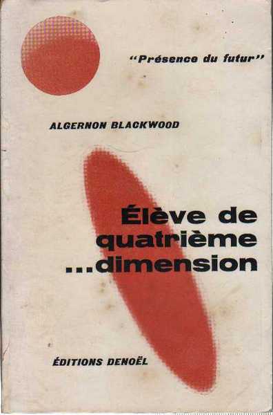 Blackwood Algernon, Elve de quatrime ... dimension