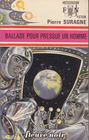 Suragne Pierre (pelot Pierre), Ballade pour presque un homme