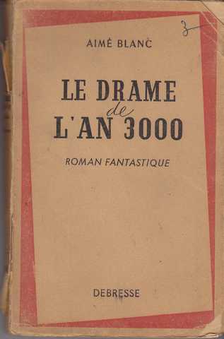 Blanc Aim, Le drame de l'an 3000