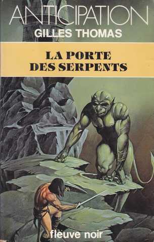 Thomas Gilles (julia Verlanger ; Hliane Taieb), La porte des serpents