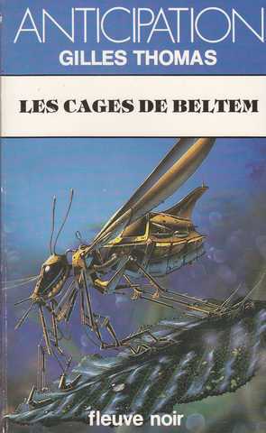 Thomas Gilles (julia Verlanger ; Hliane Taieb), Les cages de beltem