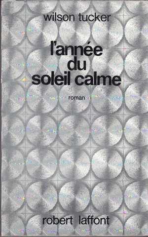 Tucker Wilson, L'anne du soleil calme