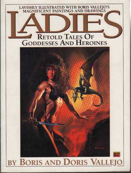 Vallejo Boris & Doris, Ladies, retold tales of goddesses and heroines