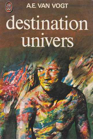 Van Vogt A.e., Destination univers