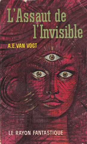 Van Vogt A.e., L'assaut de l'invisible