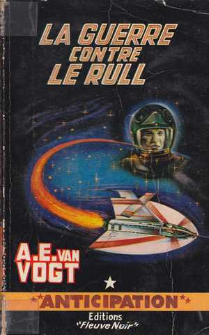 Van Vogt A.e., La guerre contre le rull