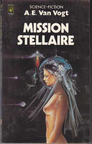 Van Vogt A.e., Mission stellaire