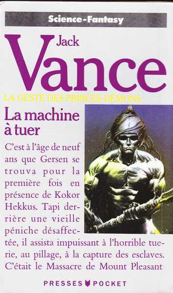 Vance Jack, La geste des princes-dmons 2 - La machine  tuer