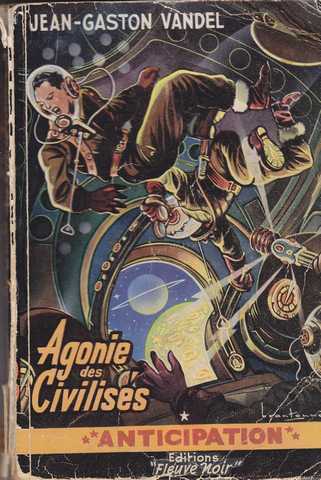 Vandel Jean-gaston, Agonie des civilis&eacute;s