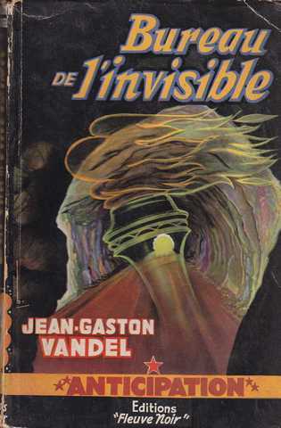 Vandel Jean-gaston, Bureau de l'invisible