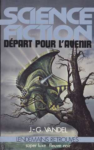 Vandel Jean-gaston, Dpart pour l'avenir