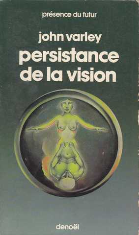 Varley John, Persistance de la vision