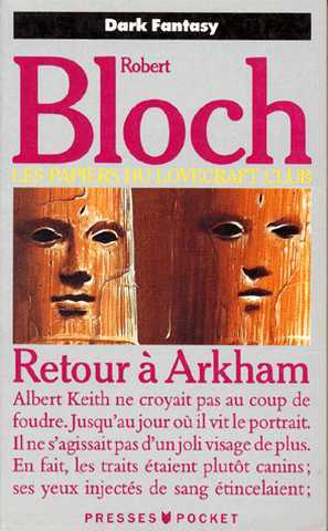 Bloch Robert, Les papiers du Lovecraft club - Retour  arkham