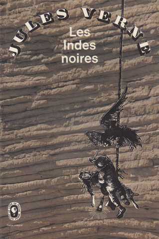 Verne Jules , Les indes noires