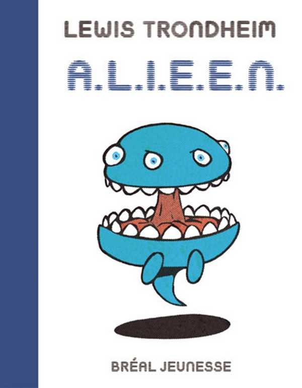 Trondheim Lewis, Alieen - Anthologie De Litterature Infantil