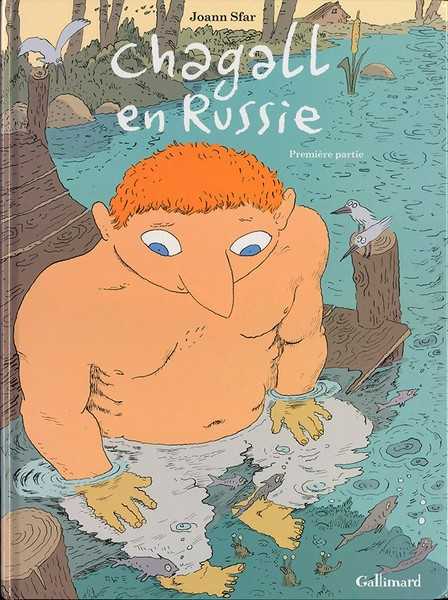Sfar Joann, Chagall En Russie (tome 1-premiere Partie)
