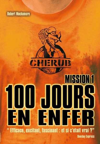 Muchamore Robert, Cherub - T01 - Cherub Mission 1 : 100 Jours En Enfer