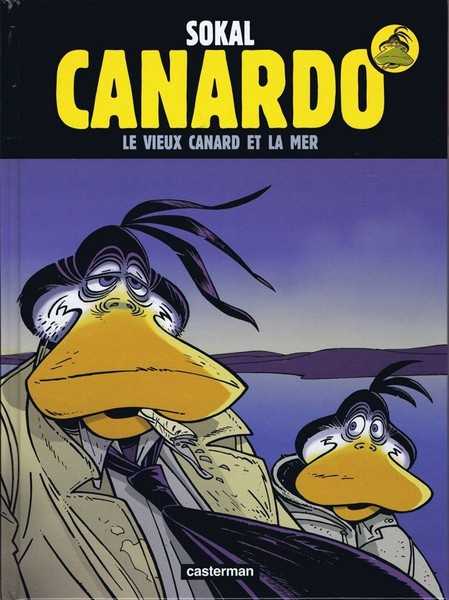 Sokal, Canardo - T22 - Le Vieux Canard Et La Mer 