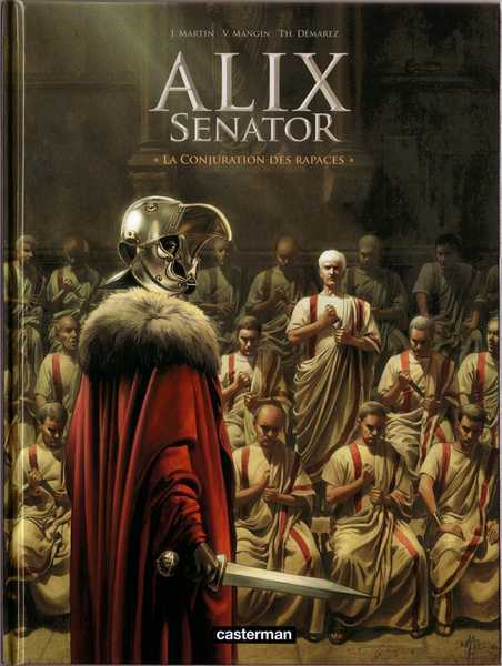 Martin/mangin/bajram, La Conjuration Des Rapaces - Alix Senator -