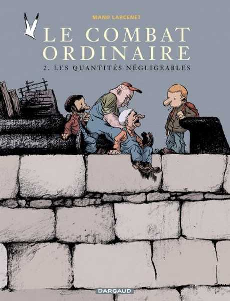 Larcenet Manu, Le Combat Ordinaire - T02 - Les Quantites Negligeables