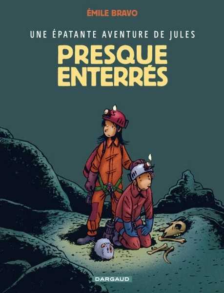Bravo, Epatante Aventure De Jules (une) - Tome 3 -