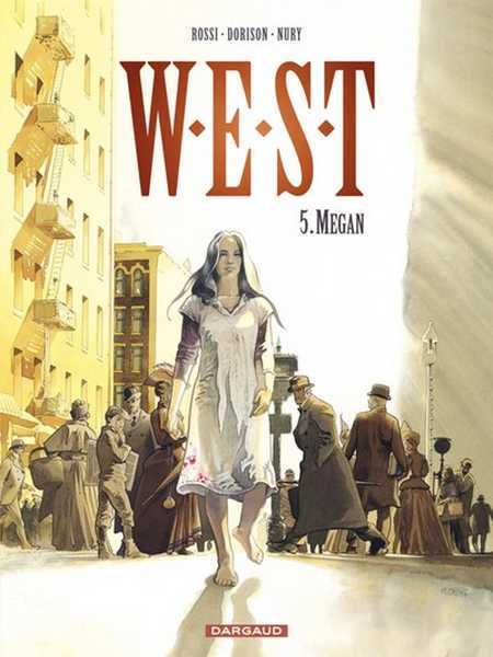 Nury Fabien, W.e.s.t. - Tome 5 - Megan