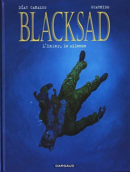 Diaz Canales Juan, Blacksad - Tome 4 - L'enfer, Le Silence