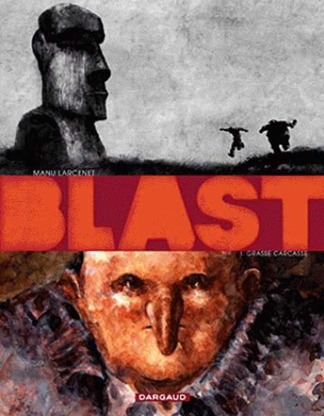 Larcenet Manu, Blast - Tome 0 - Grasse Carcasse