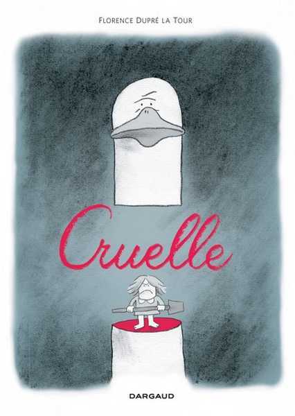 Dupre La Tour Floren, Cruelle - Tome 0 - Cruelle 