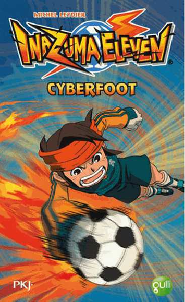 Leydier Michel, Inazuma Eleven - Tome 4 Cyberfoot - Vol04 