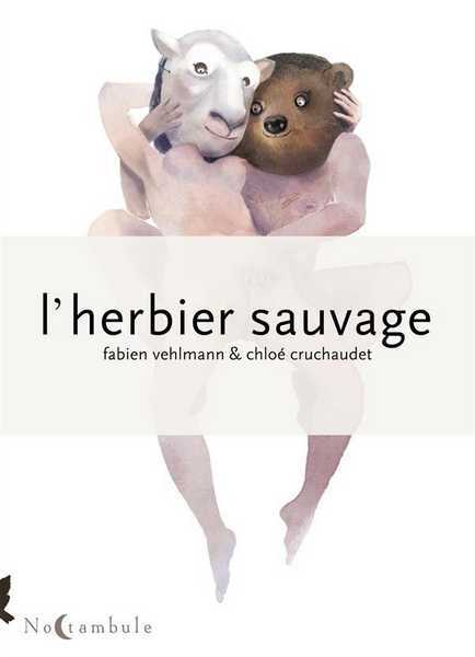 Cruchaudet/vehlmann, L'herbier Sauvage T01