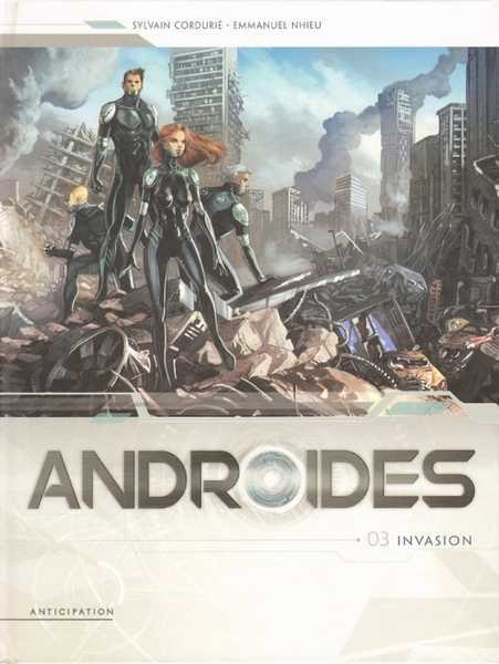 Cordurie/nhieu, Androides T03 - Invasion