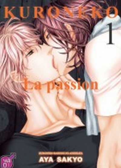 Sakyo Aya, Yaoi Kuroneko - La Passion T01