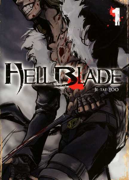 Yoo Je-tae, Hell Blade T01 - Vol01