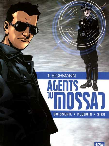 Boisserie/ploquin, Agents Du Mossad - Tome 01 - Eichmann 