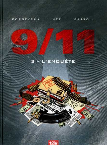 Corbeyran/bartoll, 9/11 - Tome 03 - L'enquete