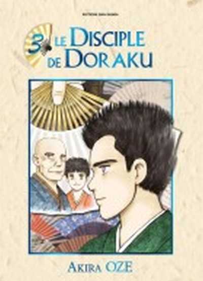 Oze Akira, Disciple De Doraku (le) T03 