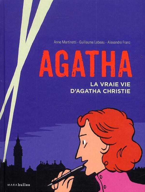 Martinetti/lebeau, Agatha La Vraie Vie D'agatha Christie