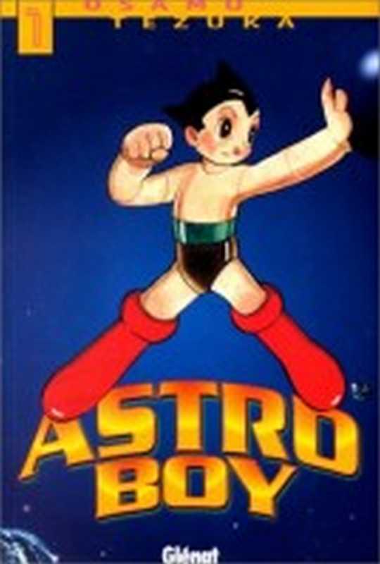 Osamu Tezuka, Astro Boy - Tome 1