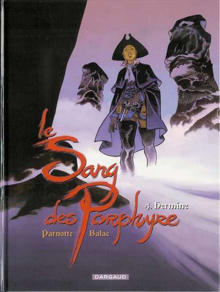 Balac/parnotte Joel, Le Sang Des Porphyre - Tome 4 - Hermine