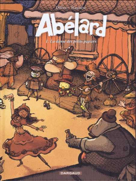 Hautiere Regis, Abelard - Tome 1 - La Danse Des Petits Papi